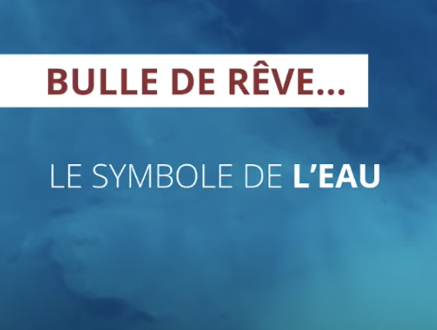 Le symbole de l’eau (vidéo)