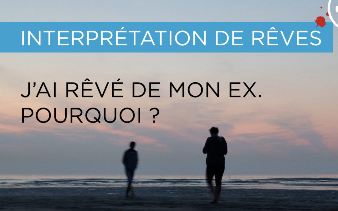 Rêver de son ex
